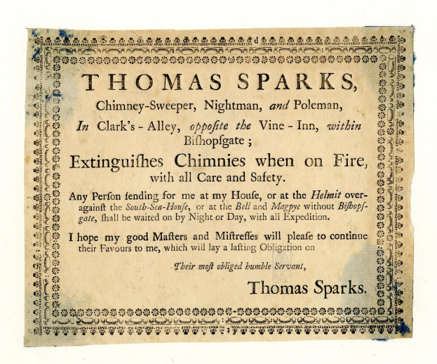 Papier mit gedrucktem Text, der die Schornsteinfegerdienste von Thomas Sparks ankündigt, einschließlich der Löschung von brennenden Schornsteinen, befindet sich in Clark's Alley gegenüber dem Vine-Inn in Bishopsgate.